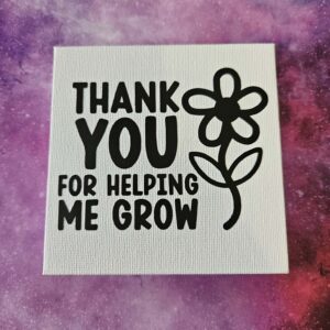 Inspirational Canvas Quote - thank you for helping me grow